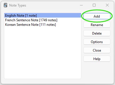 Screenshot of Anki's Note Types window showing the existing same available notes, but now there are new buttons available. This time, the Add button has been circled.